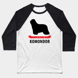 I Love My Komondor Baseball T-Shirt